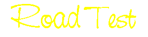 Road Test